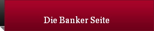 Die Banker Seite